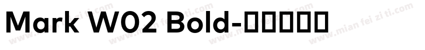 Mark W02 Bold字体转换